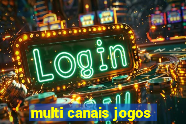 multi canais jogos